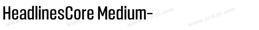 HeadlinesCore Medium字体转换